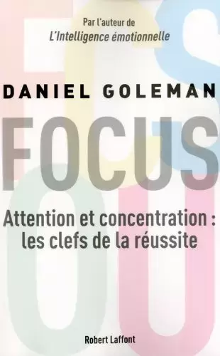 Livre : FOCUS attention et concentration : les clefs de la réussite